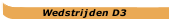 Wedstrijden D3